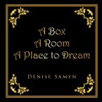 A Box a Room a Place to Dream (eBook, ePUB)