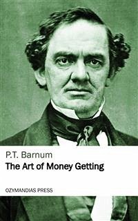 The Art of Money Getting (eBook, ePUB) - Barnum, P.t.