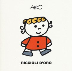 Riccioli d'oro. Le mini fiabe di Attilio - Cassinelli, Attilio