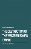 The Destruction of the Western Roman Empire (eBook, ePUB)