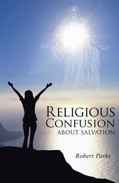 Cover Religious Confusion About Salvation (eBook, ePUB)