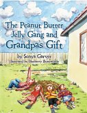 The Peanut Butter Jelly Gang and Grandpa's Gift (eBook, ePUB)