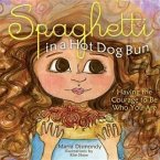 Spaghetti In A Hot Dog Bun (eBook, ePUB)