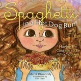 Spaghetti In A Hot Dog Bun (eBook, ePUB)