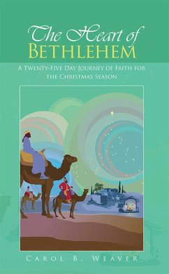 The Heart of Bethlehem (eBook, ePUB) - Weaver, Carol B.