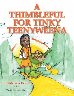 A Thimbleful for Tinky Teenyweena (eBook, ePUB) - Thinkpen Write