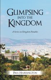 Glimpsing into the Kingdom (eBook, ePUB)