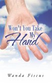 Won't You Take My Hand (eBook, ePUB)