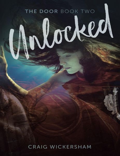 Unlocked: The Door Book Two (eBook, ePUB)