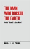 The Man Who Rocked the Earth (eBook, ePUB)