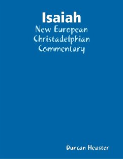 Isaiah: New European Christadelphian Commentary (eBook, ePUB) - Heaster, Duncan