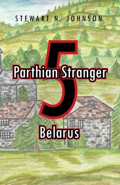 Parthian Stranger 5 (eBook, ePUB) - Johnson, Stewart N.