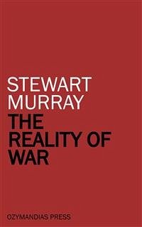 The Reality of War (eBook, ePUB) - Murray, Stewart