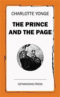The Prince and the Page (eBook, ePUB) - Yonge, Charlotte