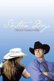 Sixteen Days (eBook, ePUB) Sixteen Days (eBook, ePUB)