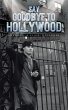 Say Goodbye to Hollywood (eBook, ePUB) - Bild 1