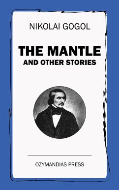 The Mantle and other stories (eBook, ePUB) - Gogol, Nikolai