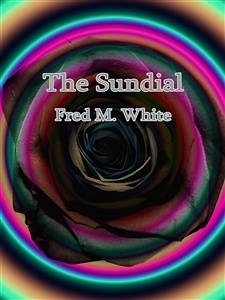 The Sundial (eBook, ePUB) - M. White, Fred