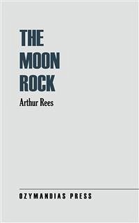 The Moon Rock (eBook, ePUB) - Rees, Arthur