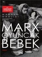 Marx ve Oyuncak Bebek - Madjidi, Maryam