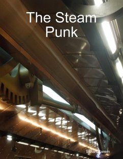 The Steam Punk (eBook, ePUB) - Sarem, Ethan