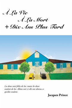 Cover À La Vie À La Mort + Dix Ans Plus Tard (eBook, ePUB)