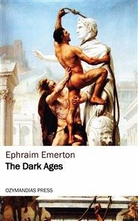 The Dark Ages (eBook, ePUB) - Emerton, Ephraim