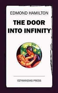 The Door Into Infinity (eBook, ePUB) - Hamilton, Edmond