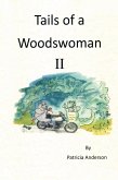 Tails of a Woodswoman Ii (eBook, ePUB)