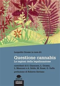 Questione cannabis (eBook, ePUB) - Grosso (a cura di), Leopoldo