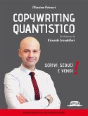 Copywriting quantistico. Scrivi, seduci e vendi! Copywriting quantistico. Scrivi, seduci e vendi!