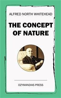 The Concept of Nature (eBook, ePUB) - North Whitehead, Alfred