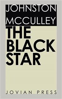 The Black Star (eBook, ePUB) - Mcculley, Johnston