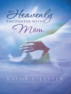 Cover My Heavenly Encounter with Mom (eBook, ePUB)