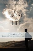 The Goal Is Life (eBook, ePUB)