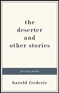 The Deserter and Other Stories (eBook, ePUB) - Frederic, Harold