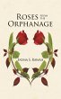 Roses from the Orphanage (eBook, ePUB) - Bild 1