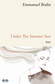 Under The Summer Sun (eBook, ePUB)