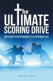 The Ultimate Scoring Drive (eBook, ePUB)