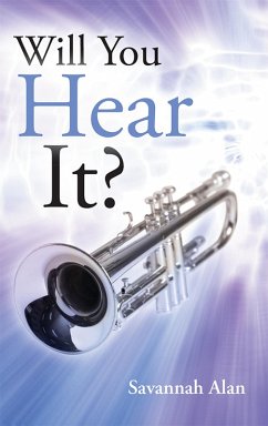 Will You Hear It? (eBook, ePUB) - Alan, Savannah