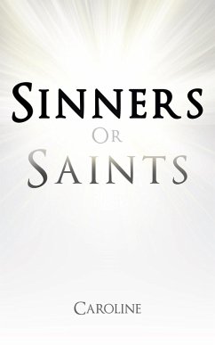 Sinners or Saints (eBook, ePUB) - Caroline