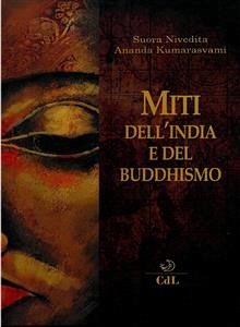 Miti dell'India e del Buddhismo (eBook, ePUB) - Nivedita - Ananda Kumarasvami, Suora