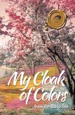 My Cloak of Colors (eBook, ePUB)