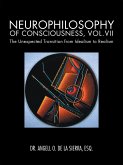 Neurophilosophy of Consciousness, Vol.Vii (eBook, ePUB)