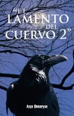 "El Lamento Del Cuervo 2" (eBook, ePUB)