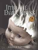 Into the Dark Abyss (eBook, ePUB)