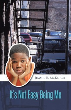 It'S Not Easy Being Me (eBook, ePUB) - McKnight, Jimmie R.