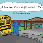 A Monster Came to School with Me (eBook, ePUB)