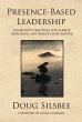 Presence-Based Leadership (eBook, ePUB) - Bild 1
