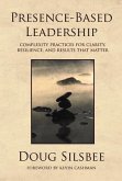 Presence-Based Leadership (eBook, ePUB) Presence-Based Leadership (eBook, ePUB)